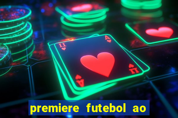 premiere futebol ao vivo hd